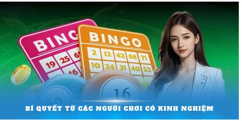 Bí quyết từ các người chơi kinh nghiệm