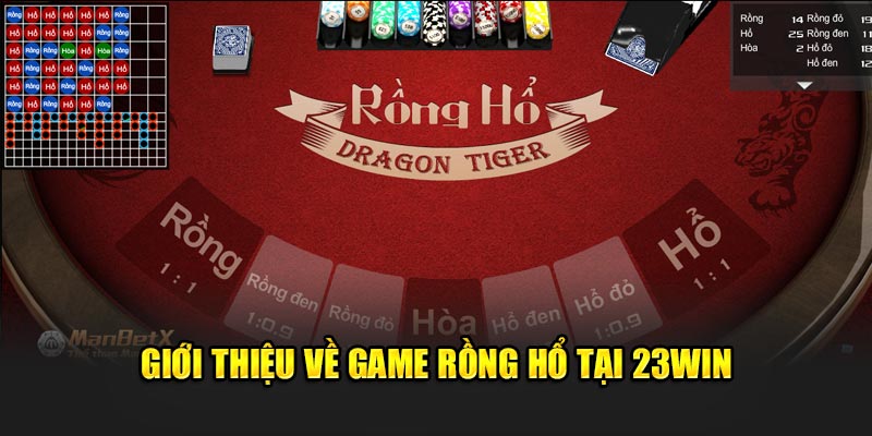 Giới thiệu về game Rồng Hổ 23Win