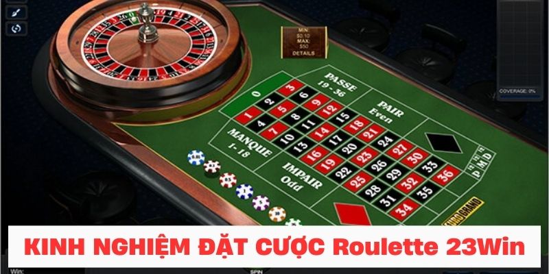 Kinh nghiệm chơi Roulette thắng lớn