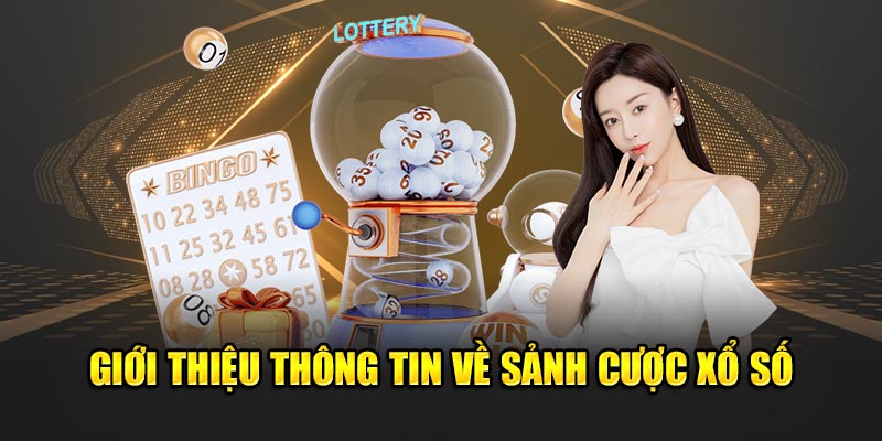 Giới thiệu sảnh cược xổ số 23Win