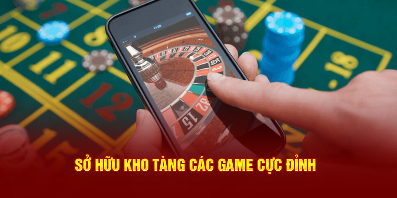 Ứng dụng sở hữu kho tàng game cực đỉnh